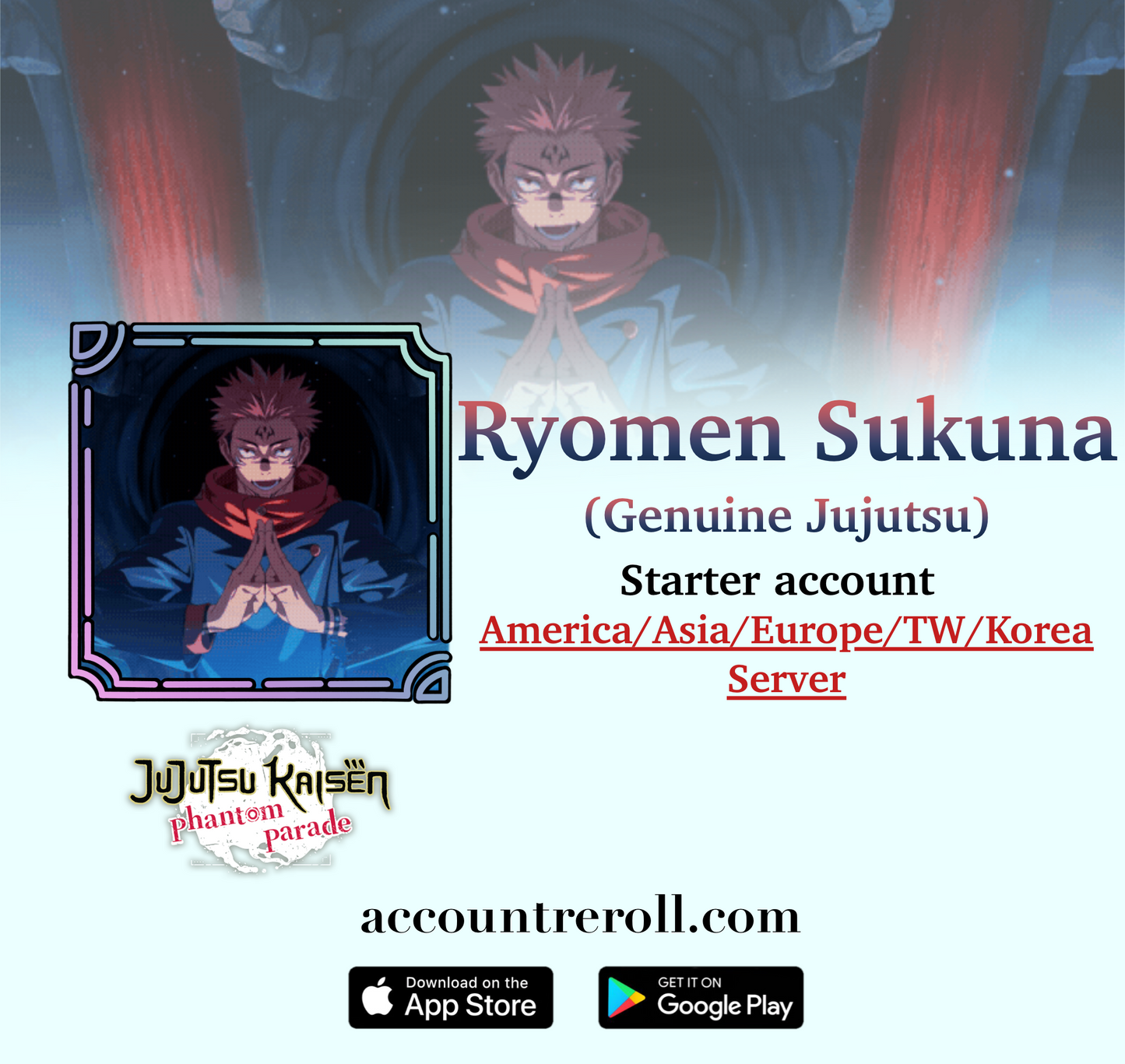 Ryomen Sukuna (Genuine Jujutsu) Jujutsu Kaisen Phantom Parade Starter Account