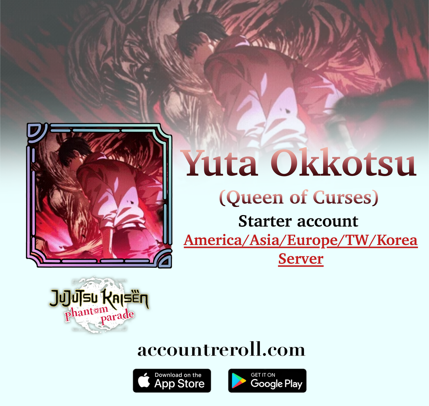 Yuta Okkotsu (Queen of Curses) Jujutsu Kaisen Phantom Parade Starter Account