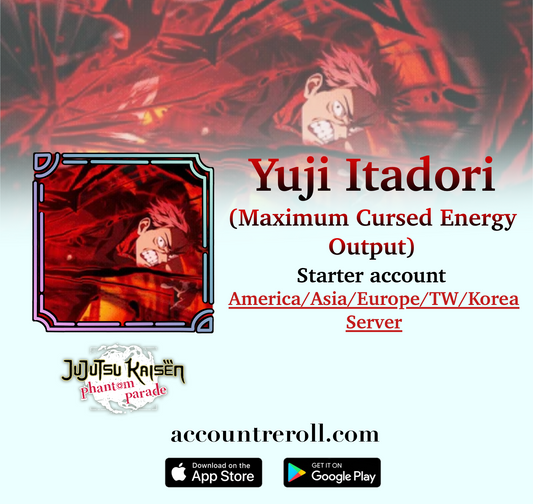 Yuji Itadori (Maximum Cursed Energy Output) Jujutsu Kaisen Phantom Parade Starter Account