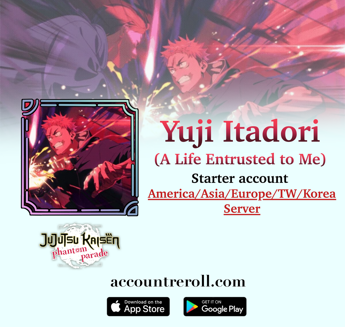 Yuji Itadori (A Life Entrusted to Me) Jujutsu Kaisen Phantom Parade Starter Account