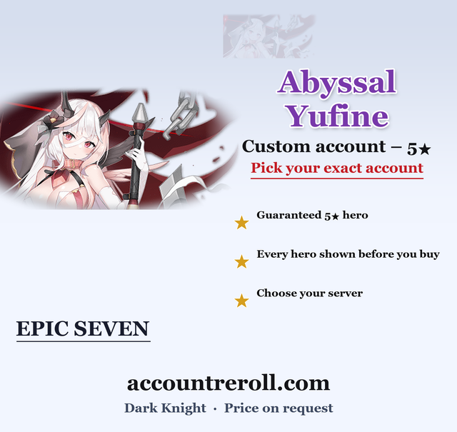 Abyssal Yufine Epic Seven Custom Account