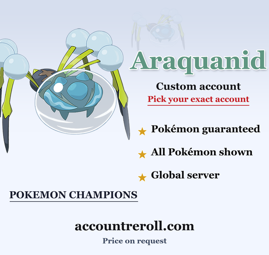 Araquanid Pokemon Champions Custom Account