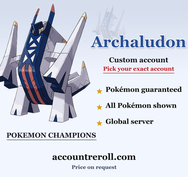 Archaludon Pokemon Champions Custom Account