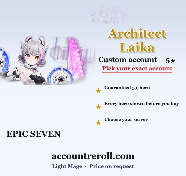 Architect Laika Epic Seven Custom Account
