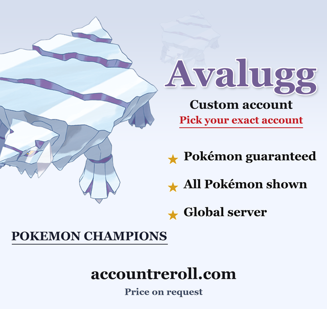 Avalugg Pokemon Champions Custom Account
