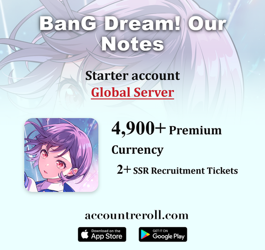 BanG Dream! Our Notes Starter Account with Premium Currency [Global]