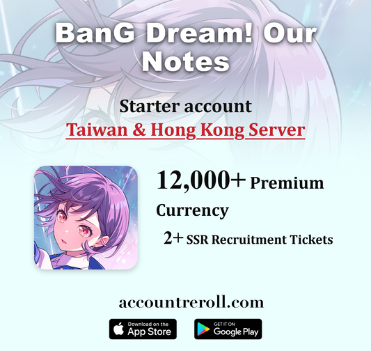 BanG Dream! Our Notes Starter Account with Premium Currency [Taiwan & Hong Kong]