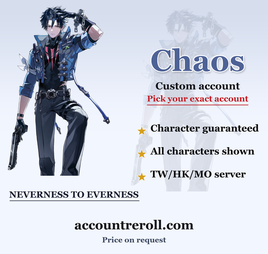 Chaos Neverness to Everness Custom Account