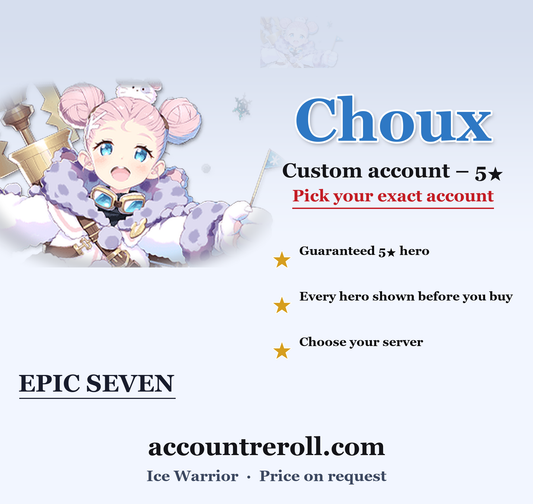 Choux Epic Seven Custom Account