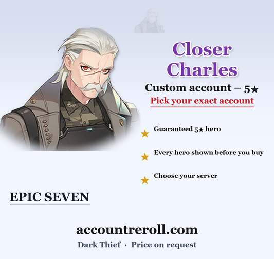 Closer Charles Epic Seven Custom Account