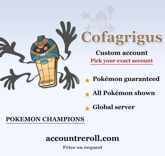Cofagrigus Pokemon Champions Custom Account