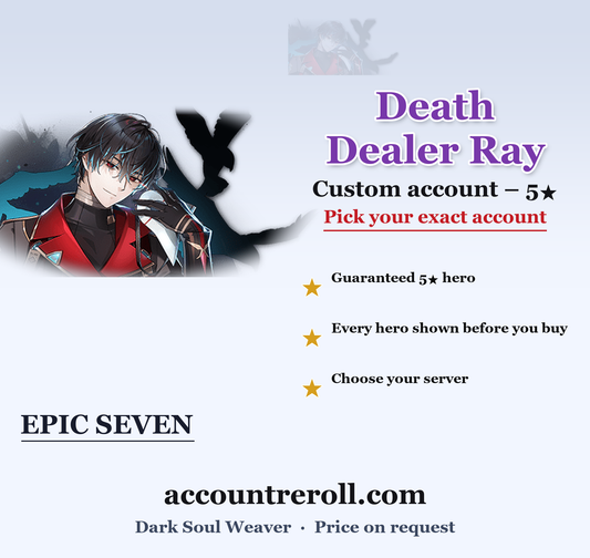 Death Dealer Ray Epic Seven Custom Account