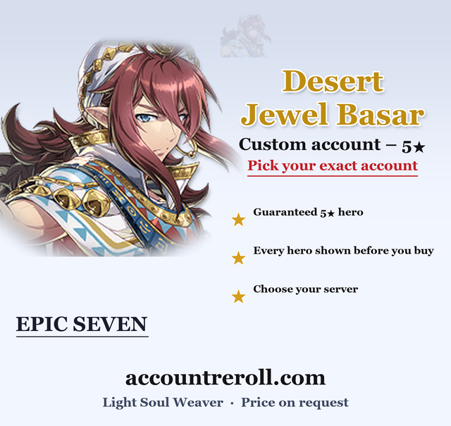 Desert Jewel Basar Epic Seven Custom Account