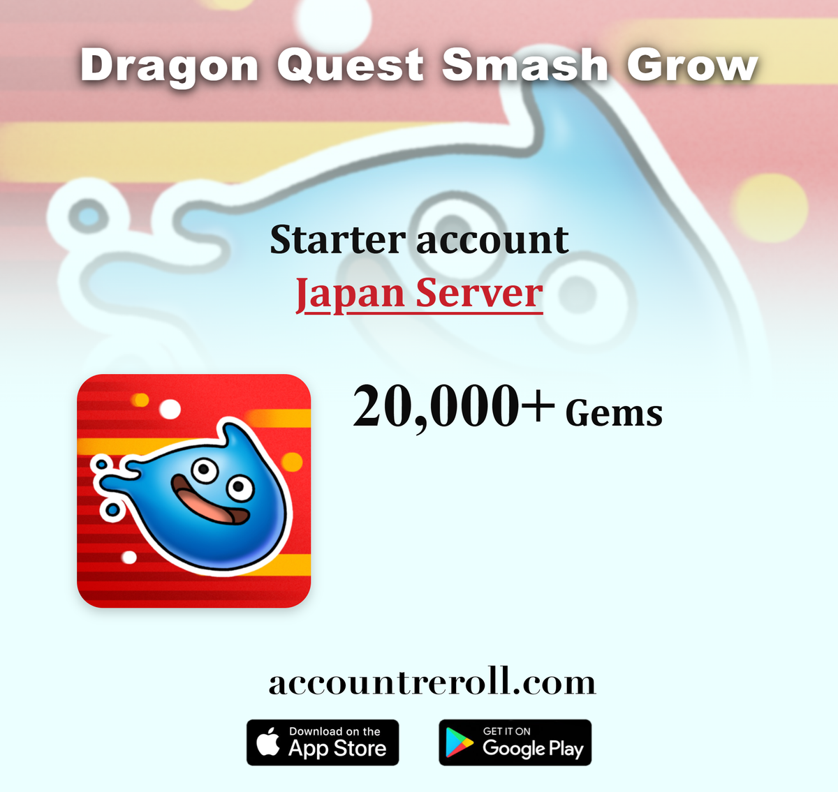 Dragon Quest Smash Grow Starter Account [Japan]