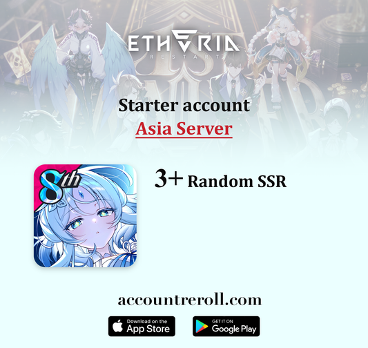 Etheria: Restart Starter Account [Asia]