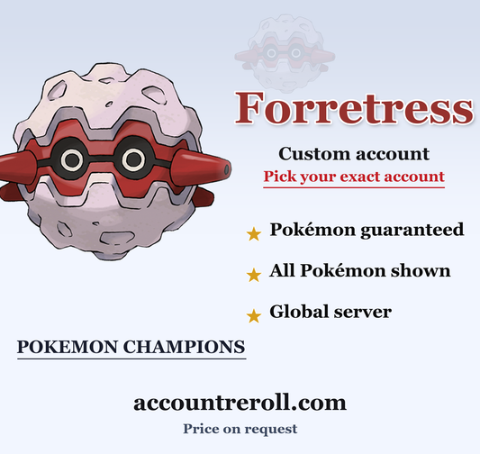 Forretress Pokemon Champions Custom Account
