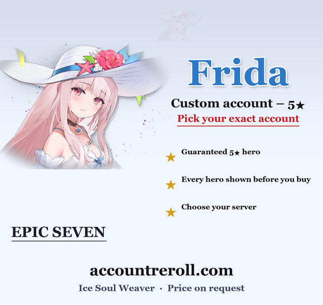 Frida Epic Seven Custom Account