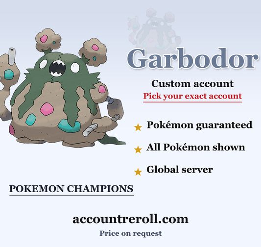 Garbodor Pokemon Champions Custom Account