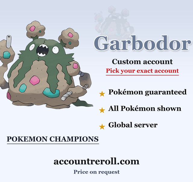 Garbodor Pokemon Champions Custom Account