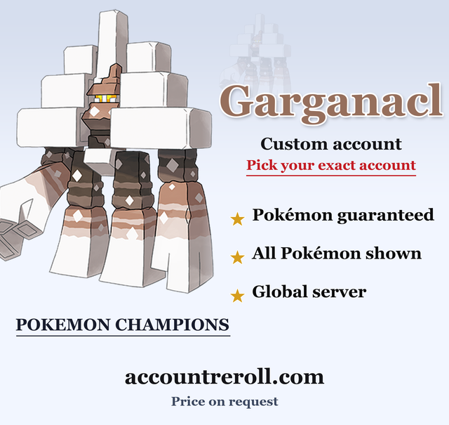 Garganacl Pokemon Champions Custom Account