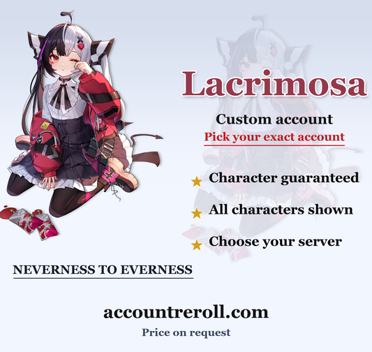 Lacrimosa Neverness to Everness Custom Account