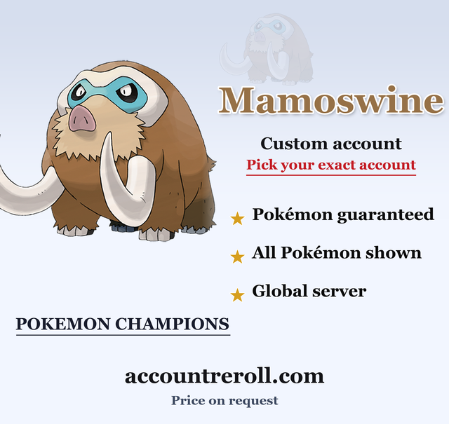 Mamoswine Pokemon Champions Custom Account