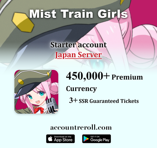 Mist Train Girls Starter Account with SSR Tickets [Japan]