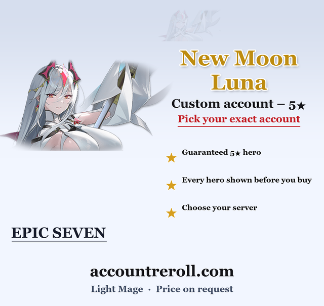 New Moon Luna Epic Seven Custom Account