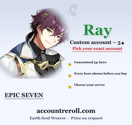 Ray Epic Seven Custom Account