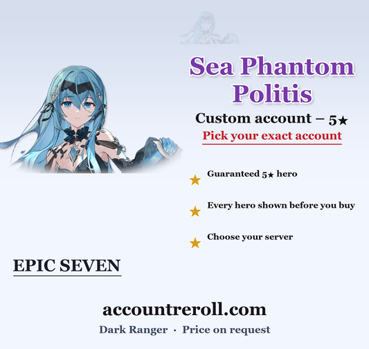 Sea Phantom Politis Epic Seven Custom Account