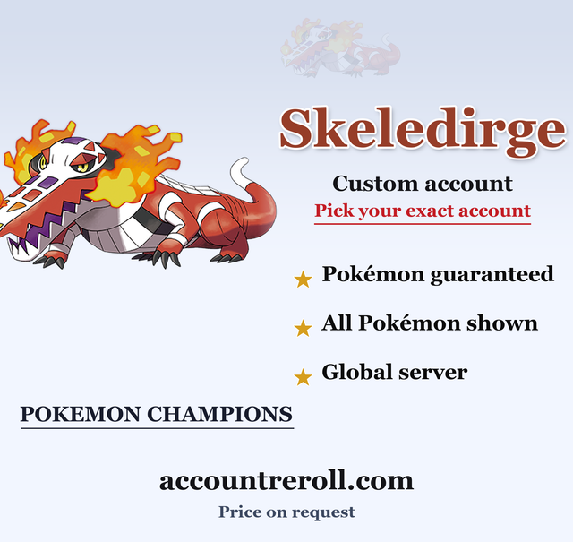 Skeledirge Pokemon Champions Custom Account