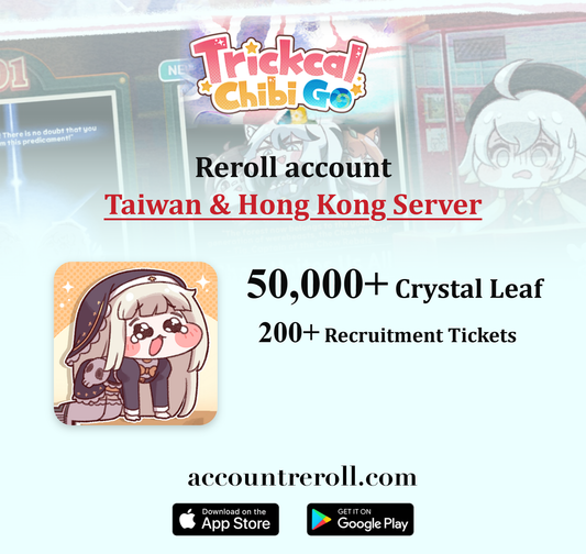 Trickcal: Chibi Go Reroll Account with Crystal Leaf [Taiwan & Hong Kong]
