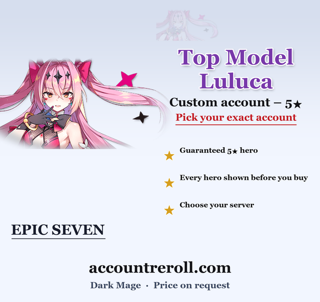Top Model Luluca Epic Seven Custom Account