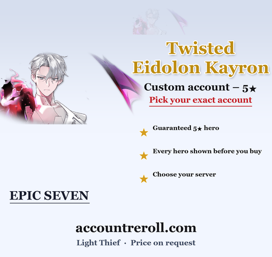 Twisted Eidolon Kayron Epic Seven Custom Account