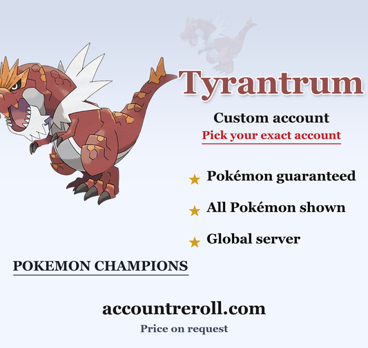 Tyrantrum Pokemon Champions Custom Account