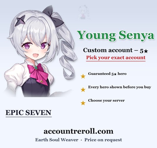 Young Senya Epic Seven Custom Account