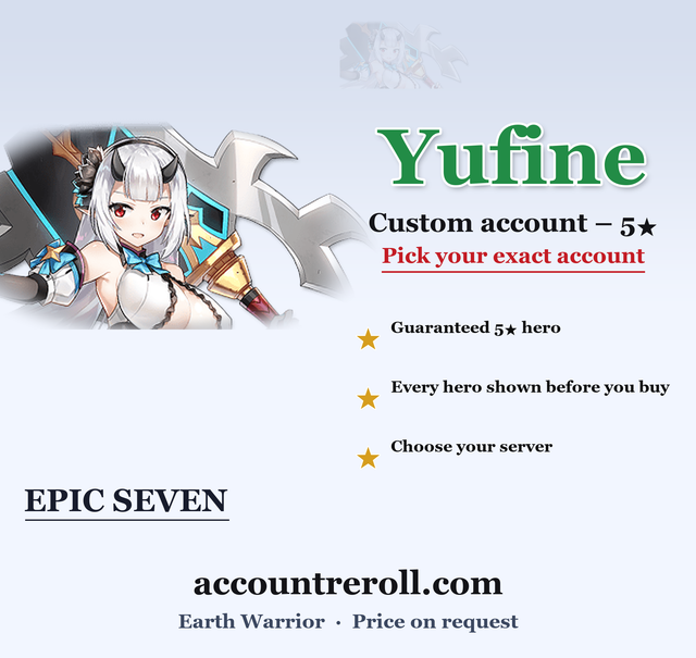 Yufine Epic Seven Custom Account
